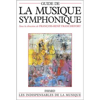 Guide De La Musique Symphonique - 