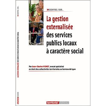 La gestion externalisée des services publics locaux à caractère social