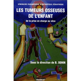 Les tumeurs osseuses de l enfant seminaire paramedical d orthopedie pediatrique
