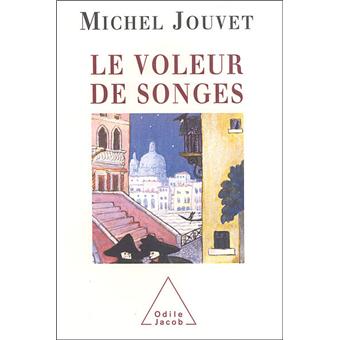 Le Voleur de songes Roman scientifique  broché  Michel Jouvet  Achat