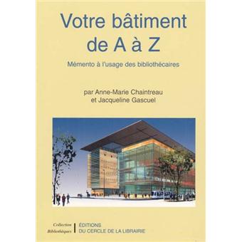 Votre bâtiment de A à Z