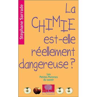 La chimie est-elle réellement dangereuse ?