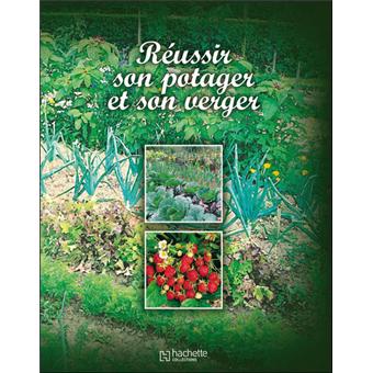 Reussir Son Potager Et Son Verger Broche Collectif Achat Livre Fnac