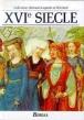 Lagarde & Michard XVIème siècle L'anthologie par excellence - Danièle Besson-Léaud - (donnée non spécifiée)