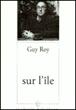 Sur l'ile - G. Roy - broché