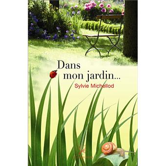 Dans mon jardin...