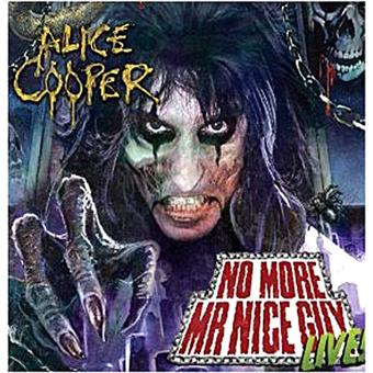 No More Mr Nice Guy Live Alice Cooper Cd Album Achat Prix