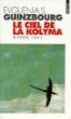 Le Ciel de la Kolyma, Le Vertige, t. 2 Poche Evguenia S. Guinzbourg