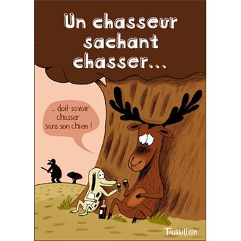 Un Chasseur Sachant Chasser Cartonne Perroud B Achat Livre Fnac Un Chasseur Sachant Chasser Cartonne Perroud B Achat Livre Fnac