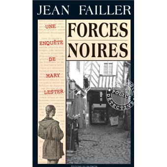 Une Enquete De Mary Lester Tome 20 Forces Noires Jean Failler Poche Achat Livre Ou Ebook Fnac