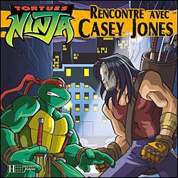 Les Tortues Ninja - Rencontre avec Casey Jones - 1
