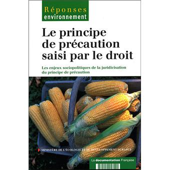 Le principe de précaution saisi par le droit