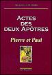 Acte des deux apôtres Pierre et Paul - Jacques de Feytaud - broché