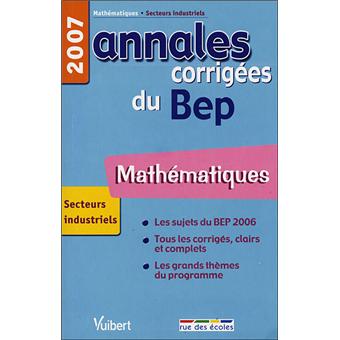 Annales corrigées Vuibert BEP Mathématiques industriels