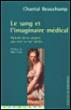 Le sang et l'imaginaire médical - Chantal Beauchamp - broché