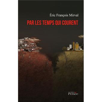 Par les temps qui courent - 1