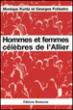 Hommes et femmes célèbres de l'Allier - Monique Kuntz - (donnée non spécifiée)