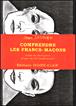 Comprendre les francs-maçons - Jean Saunier - broché