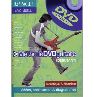 Méthode guitare débutant Trop facile, Livre avec un DVD - Livre DVD-ROM -  Eric Boell - Achat Livre | fnac