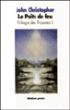 Trilogie tripodes 3 le puits de feu - John Christopher - (donnée non spécifiée)
