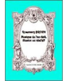 Musique de l'au-delà illusion ou réalité