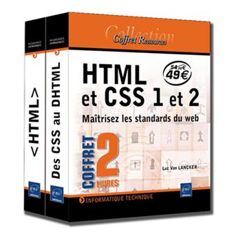 HTML et CSS 1 et 2 Maîtrisez les standards du web Coffret 2 volumes ...