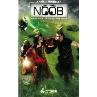 Noob Tome 02 - Le Continent Sans Retour - Saison 2,5 (Fabien Fournier)