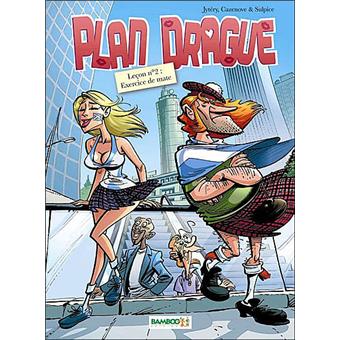 Plan Drague Tome 2 Exercice De Mate Jitery Christophe Cazenove Olivier Sulpice Cartonne Achat Livre Fnac