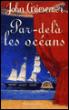 Par-delà les océans - John Griesemer - broché