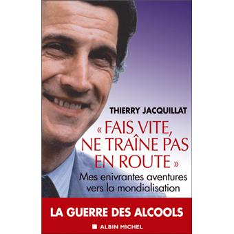 Fais vite, ne traîne pas en route - broché - Thierry Jacquillat, Livre tous  les livres à la Fnac