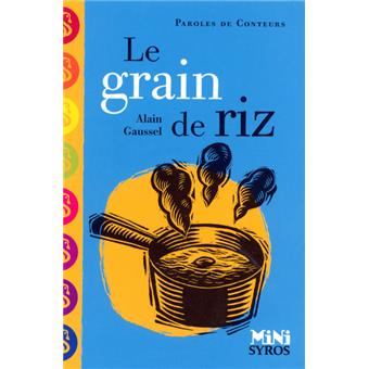 Le Grain De Riz Poche Alain Gaussel Remi Saillard Achat Livre Fnac