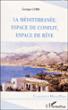 La Méditerranée - Georges Corm - broché