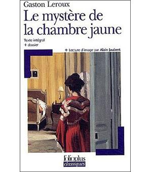 Rouletabille Texte Et Dossier Tome 1 Le Mystere De La Chambre