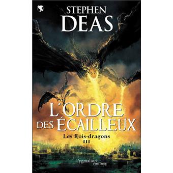 Les rois dragonsL'ordre des écailleux