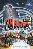 Tim burton: the monster and the crowd