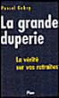 La grande duperie