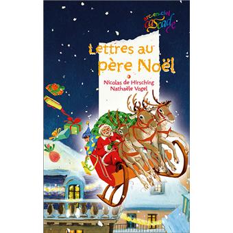 Livre La Lettre Au Pere Noel Lettres Au Pere Noel Broche Nicolas De Hirsching Nathaele Vogel Achat Livre Fnac