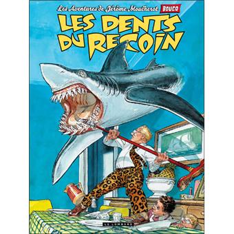 Jerome Moucherot Tome 1 Les Dents Du Recoin Francois Boucq Relie Achat Livre Ou Ebook Fnac Jerome Moucherot Tome 1 Les Dents Du Recoin Francois Boucq Relie Achat Livre Ou Ebook Fnac
