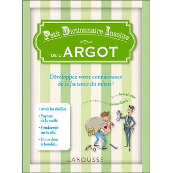Petit Dictionnaire Insolite De L Argot Broche Jean Bernard Pouy Achat Livre Fnac