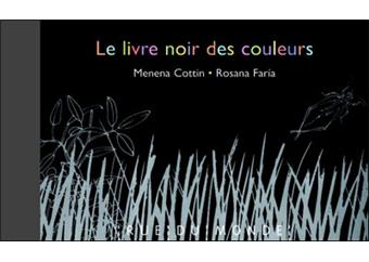 Le Livre Noir Des Couleurs Broche Menena Cottin Rosana Faria Achat Livre Fnac