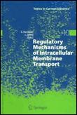 Regulatory mechanisms of intracellular membrane transport - relié ...