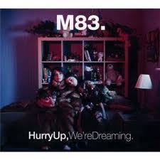 M83-Hurry Up We'Re Dreaming (Bonus Edition) - 1