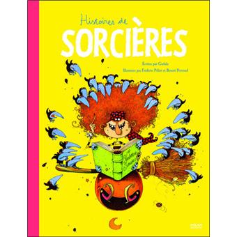 Histoires de sorcières - broché - Benoît Perroud, Frédéric Pillot ...