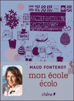 Mon Ecole Ecolo Relie Maud Fontenoy Achat Livre Fnac