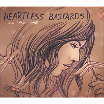 Heartless Bastards-All This Time - 1