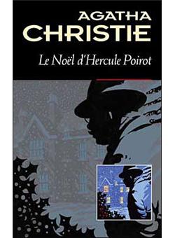 Hercule Poirot Le Noel D Hercule Poirot Agatha Christie Achat Livre Fnac
