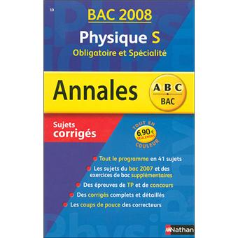 Annales Bac Sujets corrigés Physique S