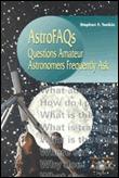 Astrofaqs - Questions Amateur Astronomers Frequently Ask - Paperback - 2000 - 1