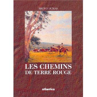 Les chemins de terre rouge - 1