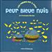 Peur bleue nuit - Christophe Miralles - cartonné